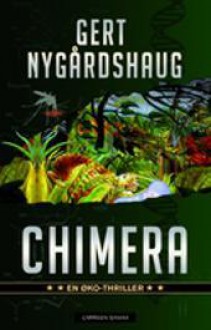 Chimera - Gert Nygårdshaug