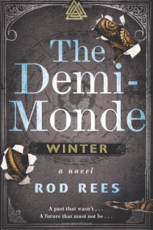 The Demi-Monde: Winter (The Demi-Monde Saga, #) - Rod Rees