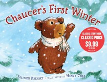 Chaucer's First Winter - Stephen Krensky, Henry Cole