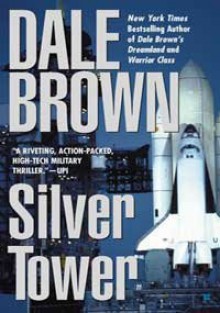 Silver Tower - Dale Brown