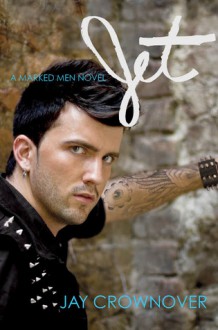 Jet (Marked Men, #2) - Jay Crownover