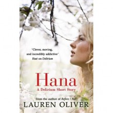 Hana (Delirium, #1.5) - Lauren Oliver