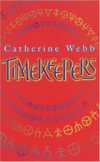 Timekeepers - Catherine Webb