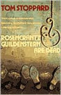 Rosencrantz and Guildenstern Are Dead - 