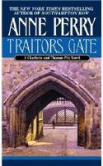 Traitors Gate - Anne Perry