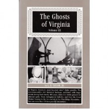 The Ghosts of Virginia, Vol. 3 - L.B. Taylor Jr.