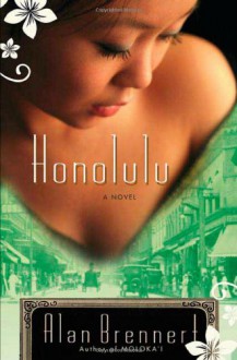 Honolulu - Alan Brennert