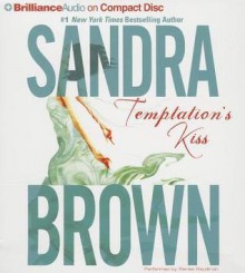 Temptation's Kiss - Sandra Brown, Renée Raudman