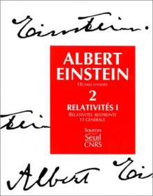 Oeuvres choisies, Tome 2: Relativités I - Albert Einstein, Françoise Balibar