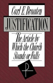 Justification - Carl E. Braaten