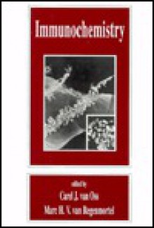 Immunochemistry - Carel J. van Oss, M.H.V. Van Regenmortel