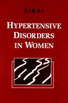 Hypertensive Disorders in Women - Wb Saunders Company