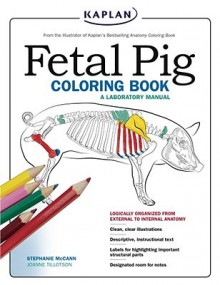 Fetal Pig Coloring Book: A Laboratory Manual - Stephanie McCann, Joanne Tillotson