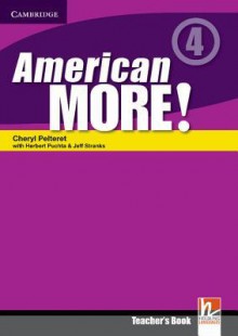 American More! Level 4 Teacher's Book - Cheryl Pelteret, Günter Gerngross, Christian Holzmann, Peter Lewis-Jones, Herbert Puchta, Jeff Stranks