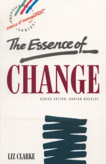 The Essence of Change - Liz Clarke