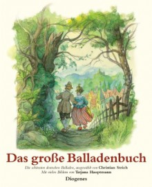 Das große Balladenbuch: Die schönsten deutschen Balladen - Tatjana Hauptmann