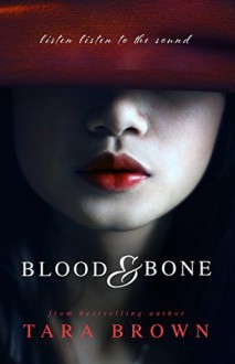 Blood and Bone - Tara Brown