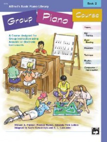 Alfred's Basic Group Piano Course, Bk 2 - Alfred Publishing Company Inc.