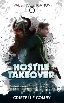 Hostile Takeover (Vale Investigation #1) - Cristelle Comby