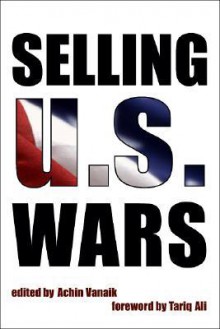 Selling Us Wars - Achin Vanaik