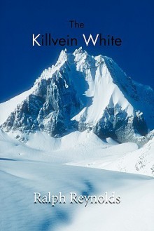 The Killvein White - Ralph Reynolds