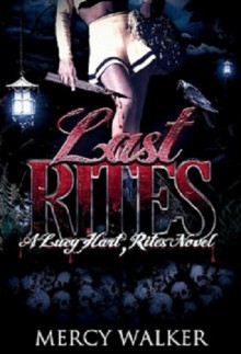 Last Rites - Mercy Walker