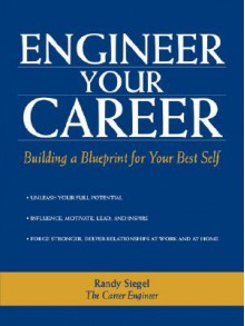 Engineer Your Career - Randy Siegel