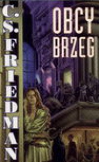 Obcy brzeg - Friedman C.S.