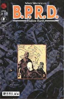 B.P.R.D. BPRD: Hollow Earth #2 (2 of 3) - Mike Mignola, Christopher Golden, Tom Sniegoski, Ryan Sook, Curtis P. Arnold