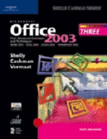 Microsoft Office 2003: Post-Advanced Concepts and Techniques - Gary B. Shelly, Thomas J. Cashman, Misty E. Vermaat