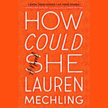 How Could She - Lauren Mechling