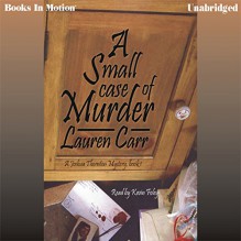 A Small Case of Murder: A Joshua Thornton Mystery Series, Book 1 - Lauren Carr, Kevin Foley, Books in Motion