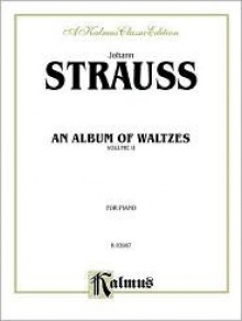 Waltzes, Vol 2 - Johann Strauss II