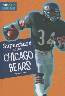 Superstars of the Chicago Bears - Matt Scheff