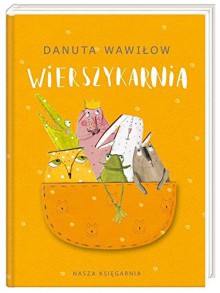 Wierszykarnia - Danuta Wawiłow, Jola Richter-Magnuszewska