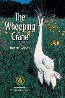 The Whooping Crane - Bonnie Graves