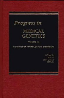 Genetics of Neurological Disorders - Barton Childs, Arno G. Motulsky