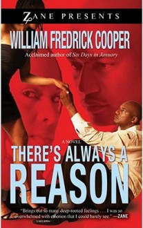 There's Always a Reason - William Fredrick Cooper