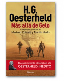 Más allá de Gelo - Héctor Germán Oesterheld, Mariano Chinelli, Martin Hadis