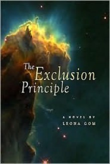 The Exclusion Principle - Leona Gom