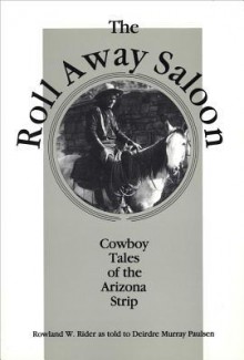 Roll Away Saloon - Deirdre Paulsen, Rider, Rowland Rider