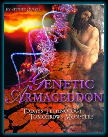 Genetic Armageddon - Stephen Quayle