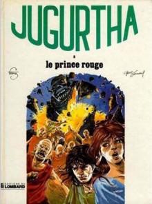 Le Prince Rouge, Jugurtha 8 - Jean-Luc Vernal, Franz Drappier