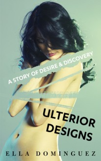 Ulterior Designs - Ella Dominguez