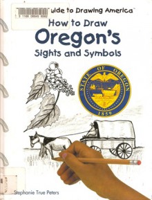 Oregon's Sights and Symbols - J. Katlin