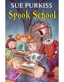 Spook School - Sue Purkiss