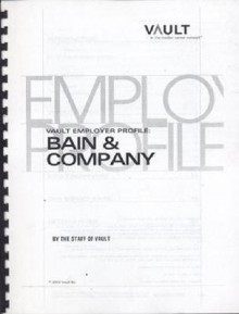 Vep: Bain & Company 2003 (Vault Employer Profile) - Vault