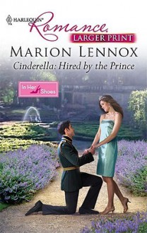 Cinderella: Hired by the Prince - Marion Lennox