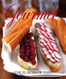 The Best of Gourmet 2002: Featuring the Flavors of Paris - Gourmet Magazine Editors