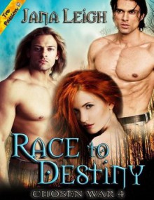 Race to Destiny - Jana Leigh